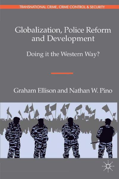 Globalization, Police Reform and Development