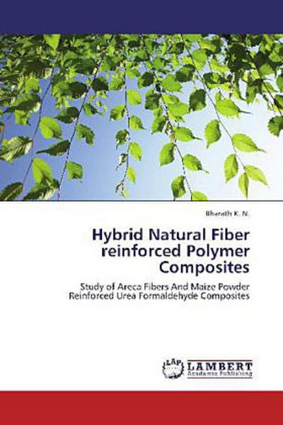 Hybrid Natural Fiber reinforced Polymer Composites