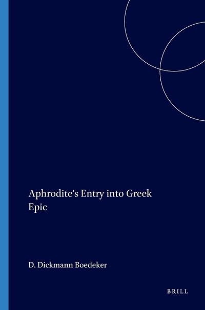 Aphrodite’s Entry Into Greek Epic