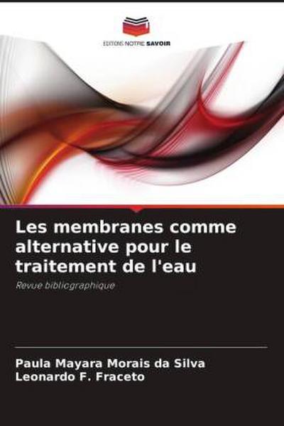 Les membranes comme alternative pour le traitement de l’eau