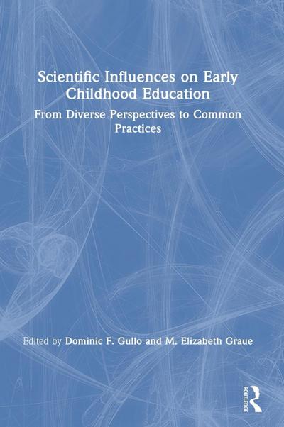 Scientific Influences on Early Childhood Education