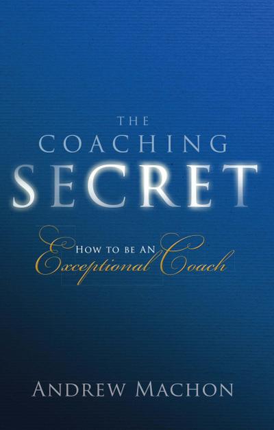 Coaching Secret, The