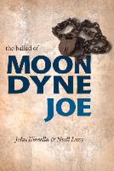 The Ballad of Moondyne Joe