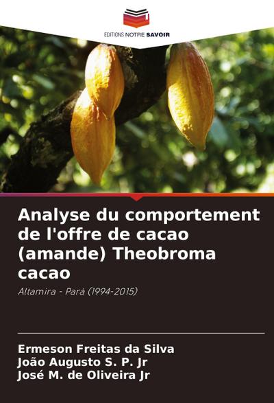 Analyse du comportement de l’offre de cacao (amande) Theobroma cacao