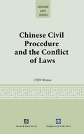 Chinese Civil Procedure and the Conflict of Laws