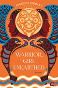 Warrior Girl Unearthed
