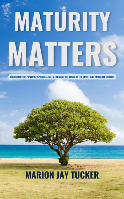 Maturity Matters