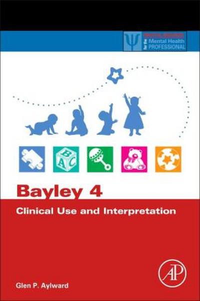 Bayley 4 Clinical Use and Interpretation