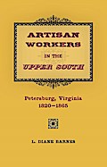 Artisan Workers in the Upper South