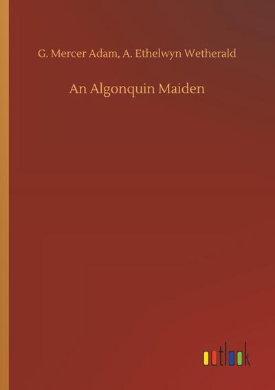 An Algonquin Maiden