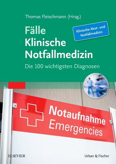 Fälle - Klinische Notfallmedizin