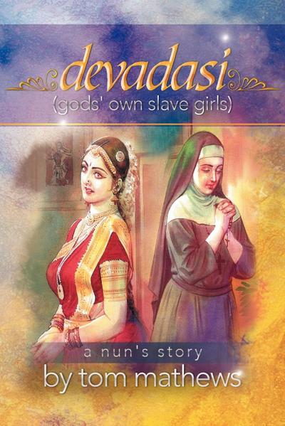 Devadasi, ’’a Nun’s Story’’