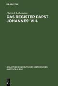 Das Register Papst Johannes' VIII