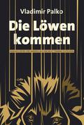Die Löwen kommen