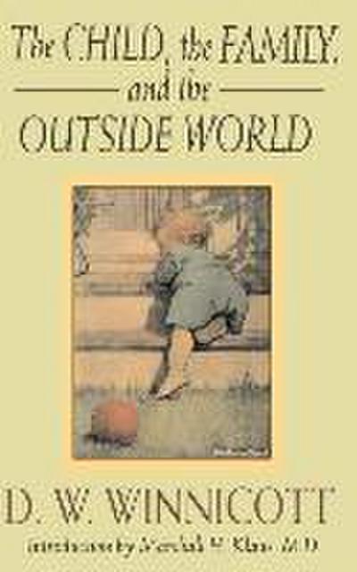 The Child, the Family and the Outside World