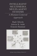 Intelligent Multimedia Multi-Agent Systems