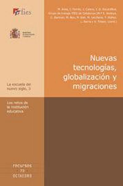 Nuevas tecnologías, globalización y migraciones : los retos de la institución educativa