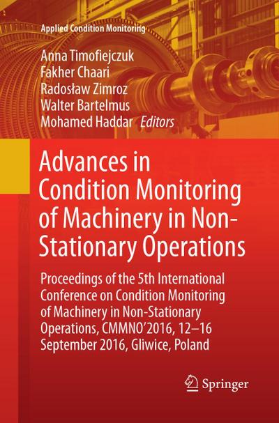 Advances in Condition Monitoring of Machinery in Non-Stationary Operations