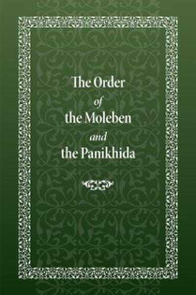 Order of the Moleben and the Panikhida