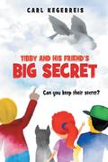 TIBBY AND HIS FRIEND’S BIG SECRET