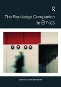 The Routledge Companion to Ethics (Routledge Philosphy Companions)