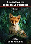 Les fables de Jean de La Fontaine