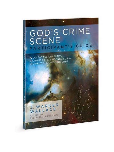 God’s Crime Scene Participant’s Guide