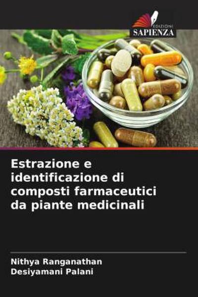 Estrazione e identificazione di composti farmaceutici da piante medicinali