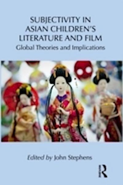 Subjectivity in Asian Children’s Literature and Film
