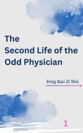 The Second Life of the Odd Physician