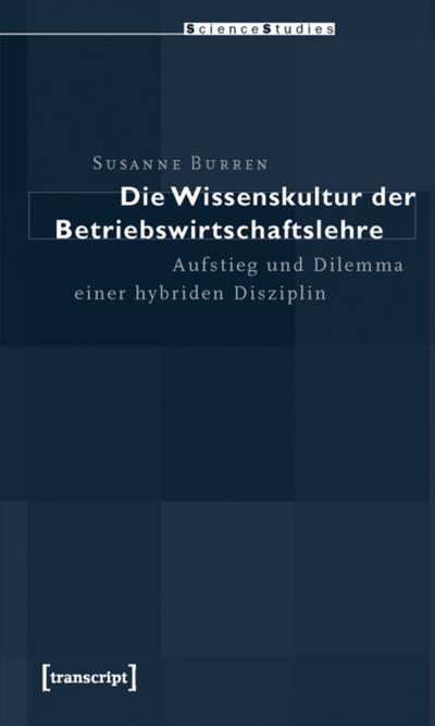 Die Wissenskultur der Betriebswirtschaftslehre