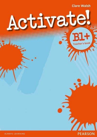 Activate! B1+ Teacher’s Book