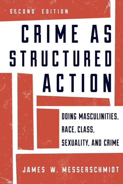 Crime as Structured Action