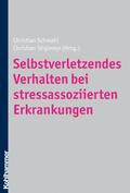 Selbstverletzendes Verhalten bei stressassoziierten Erkrankungen