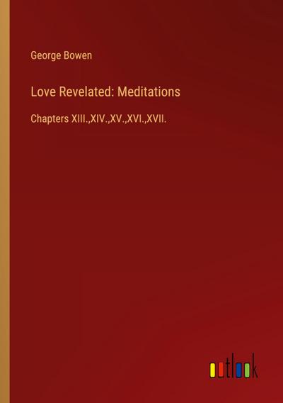 Love Revelated: Meditations