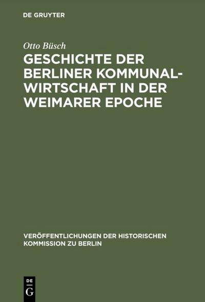 Geschichte der Berliner Kommunalwirtschaft in der Weimarer Epoche