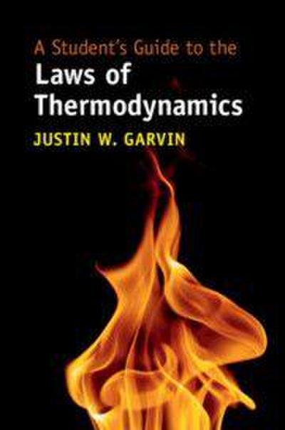 A Student’s Guide to the Laws of Thermodynamics