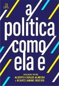 A política como ela é