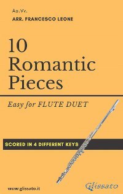 40 Flute Duets for Beginners and Early Intermediate - 10 Easy Romantic Pieces Scored in 4 Basic Keys