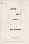 Talking about Troubles in Conversation