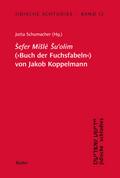 Jidische Schtudies 12: Sefer Misle Suolim (Buch der Fuchsfabeln) von Jakob Koppelmann