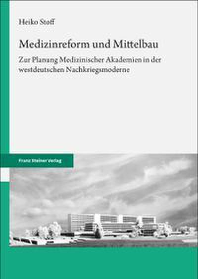 Medizinreform und Mittelbau