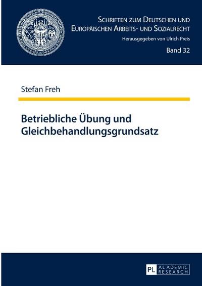 Betriebliche Übung und Gleichbehandlungsgrundsatz