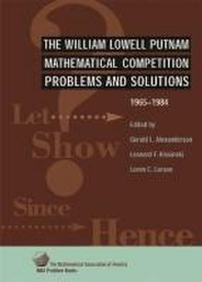 The William Lowell Putnam Mathematical Competition