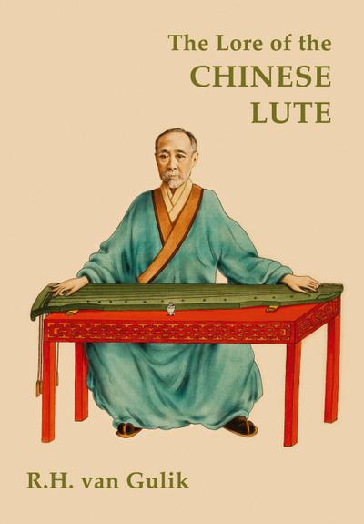 The Lore of the Chinese Lute