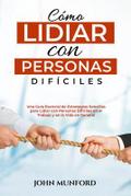 Cómo Lidiar con Personas  Difíciles