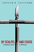 By Scalpel and Cross
