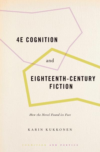 4E Cognition and Eighteenth-Century Fiction