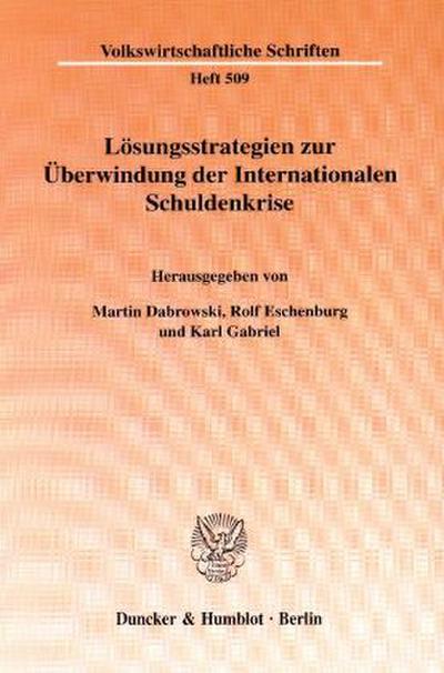 Lösungsstrategien zur Überwindung der Internationalen Schuldenkrise.