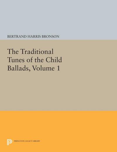 The Traditional Tunes of the Child Ballads, Volume 1